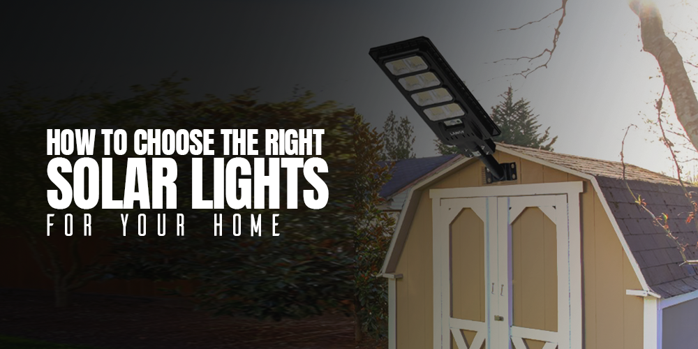 How to Choose the Right Solar Lights for Your Home – Langy Energy